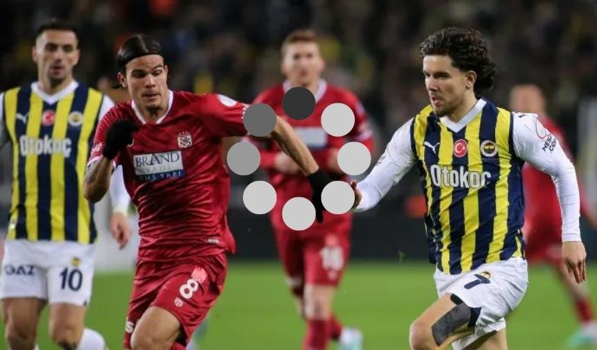 Sivasspor  Fenerbahçe canlı izle