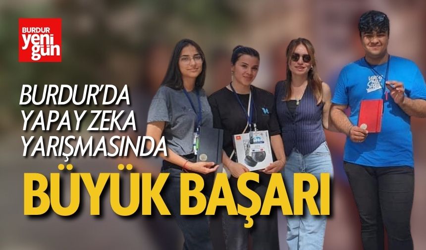 Burdur'da Yapay Zeka Yarışmasında Büyük Başarı