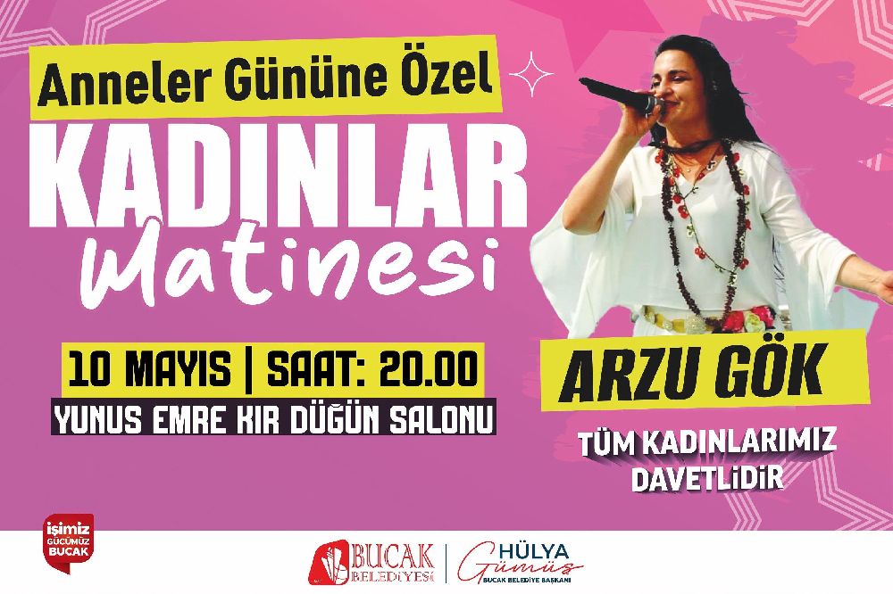Bucak Belediyesi Nden Anneler Gunu Ne Ozel Kadinlar Matinesi Sm3 U B