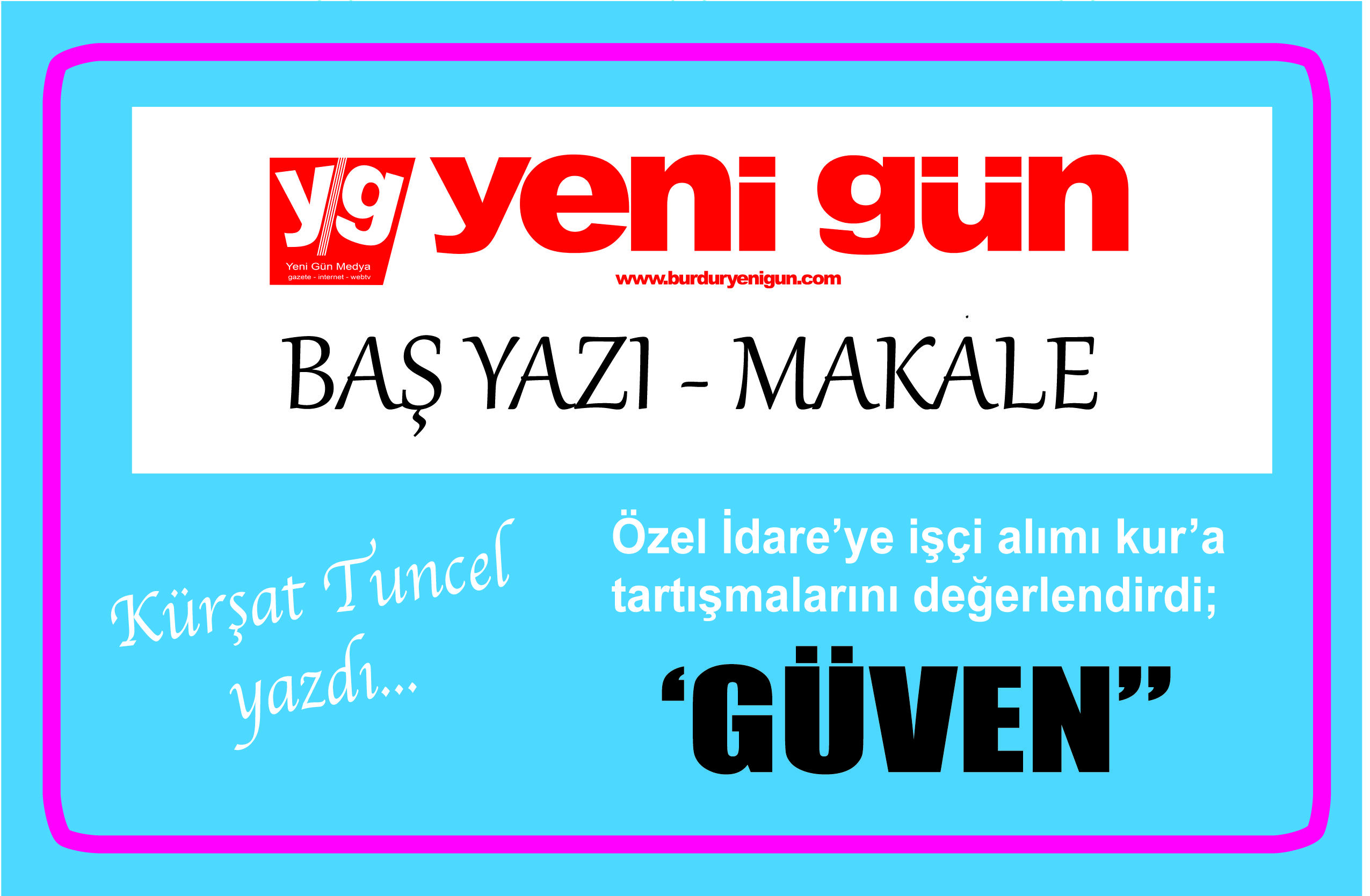 Kürşat Tuncel Başyazı Güven