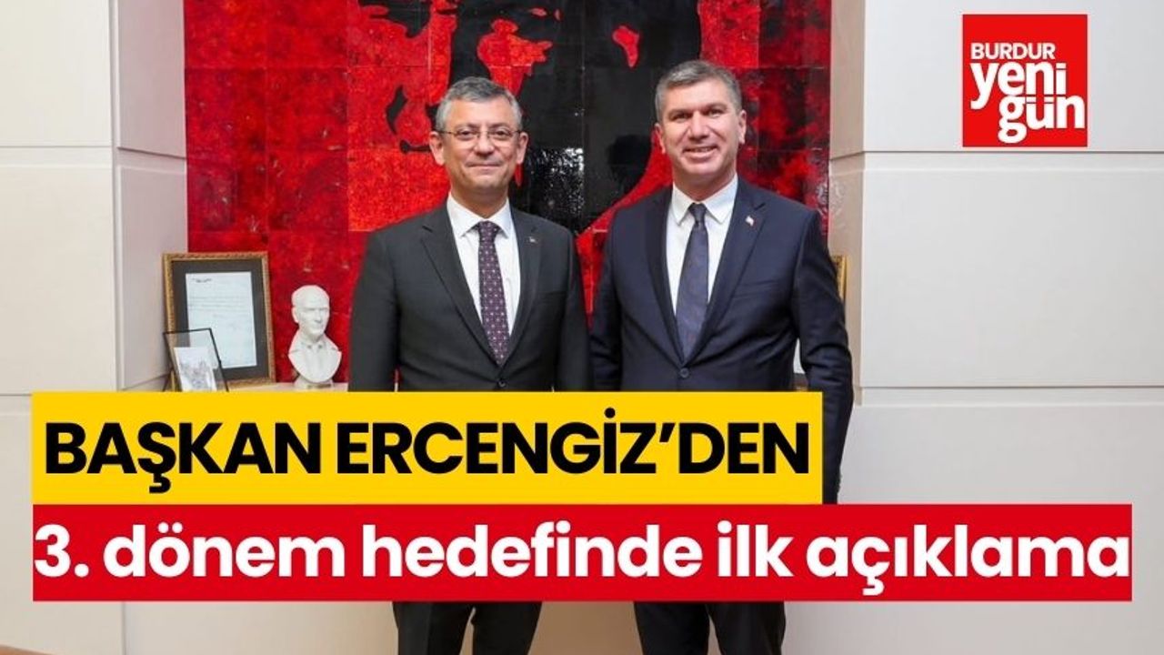 Başkan Ercengiz'den üçüncü dönem hedefinde ilk açıklama
