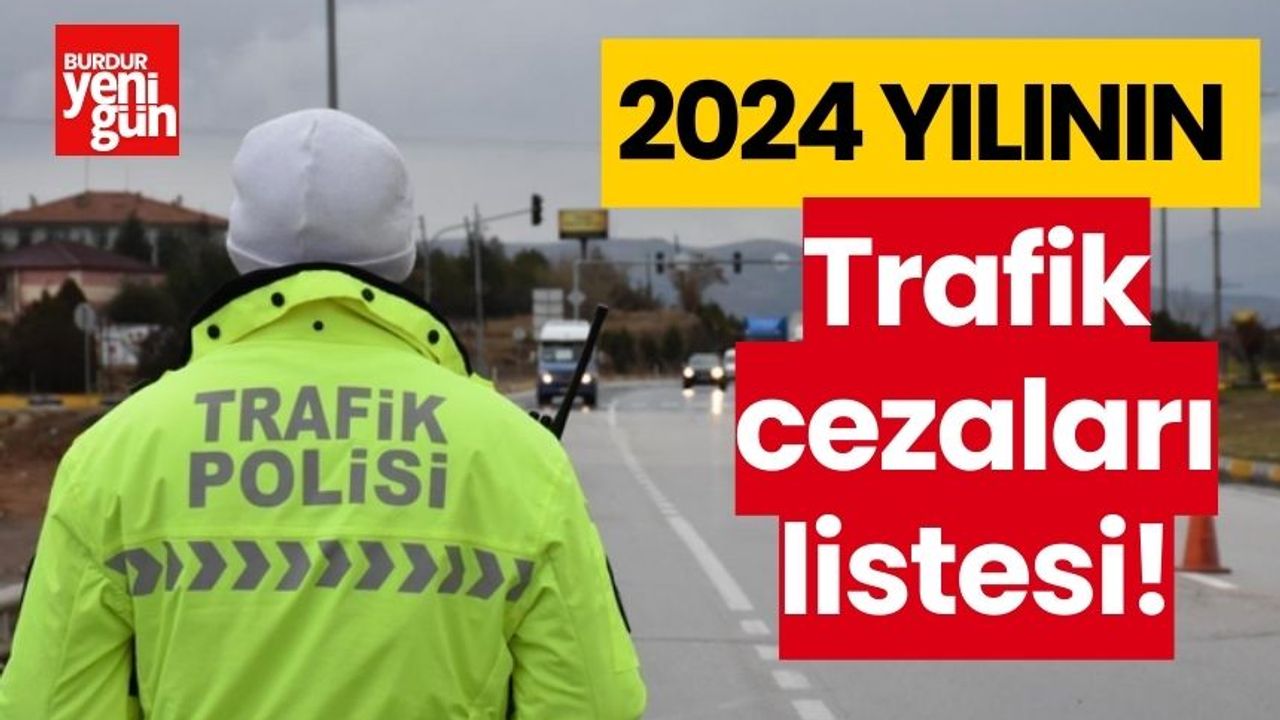 2024 trafik cezaları listesi!