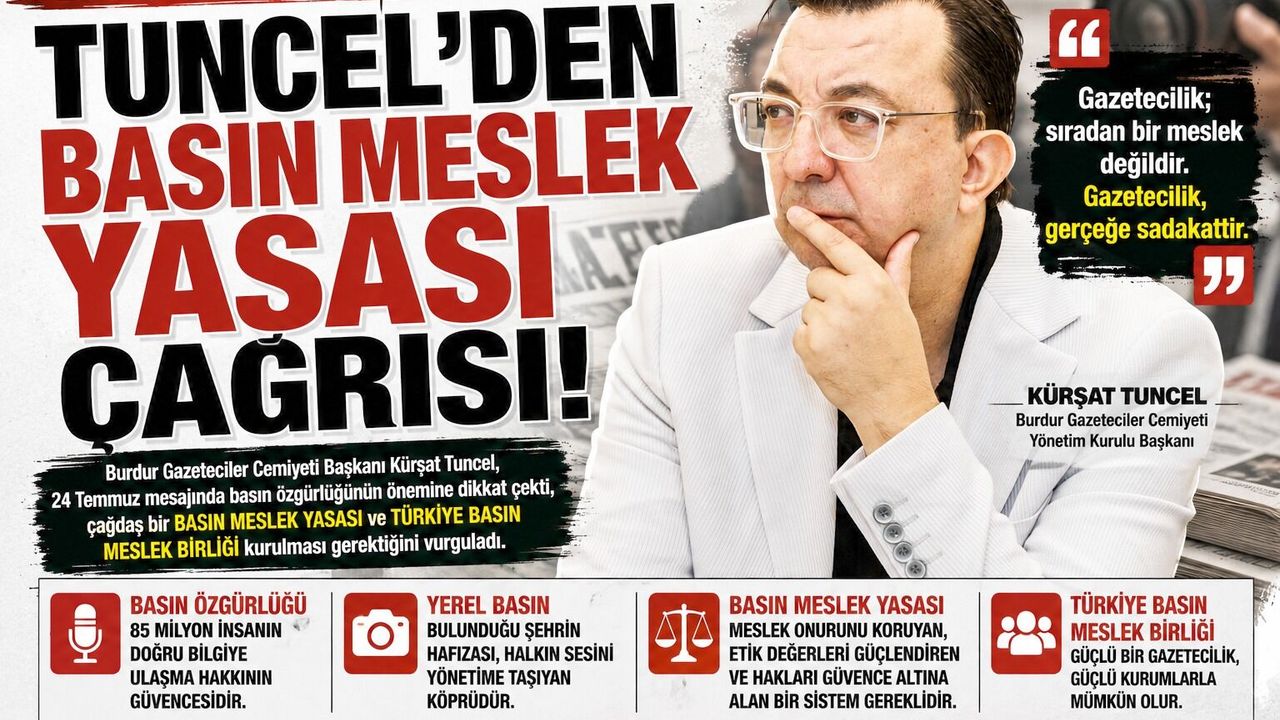 Tuncel'den Basın Meslek Yasası Çağırısı