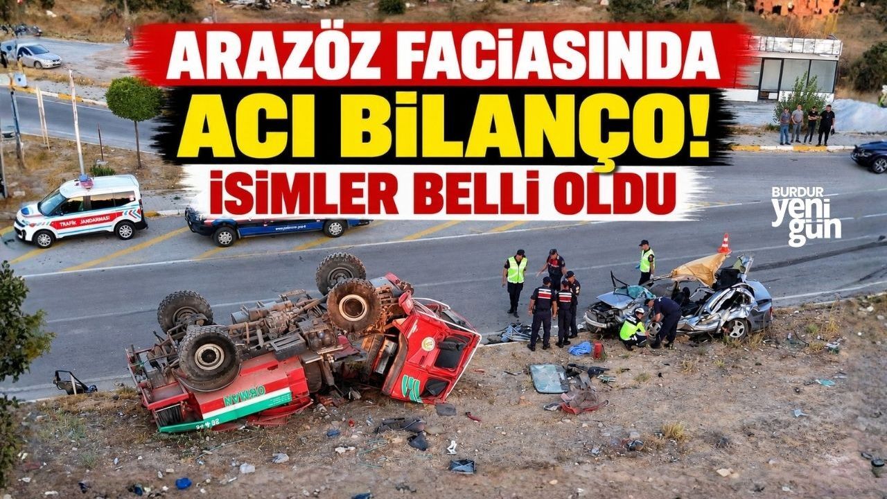 ARAZÖZ FACİASINDA ACI BİLANÇO! İSİMLER BELLİ OLDU