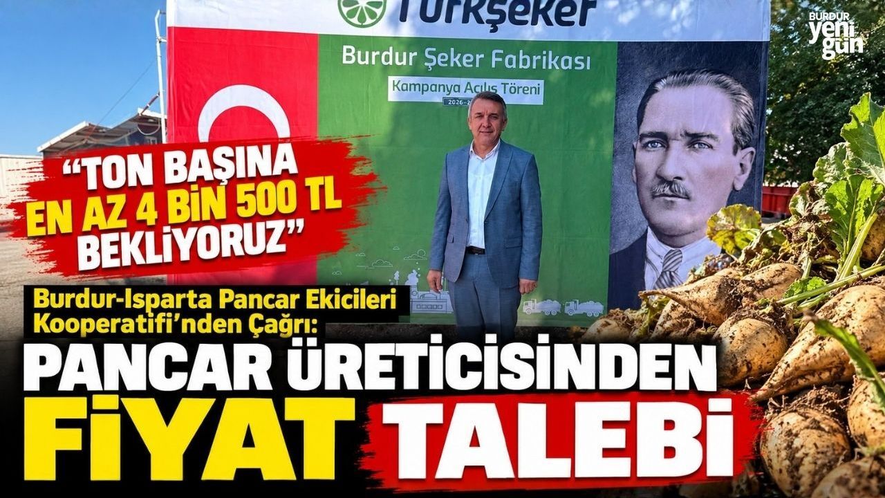 Burdur-Isparta Pancar Ekicileri Kooperatifi’nden Çağrı: “Ton Başına En Az 4 Bin 500 TL Bekliyoruz”