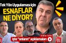 Tek Yön Uygulaması İçin Esnaflar Ne Diyor?