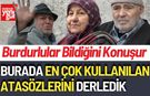 Burdurlular Bildiğini Konuşur: En Çok Kullanılan Atasözleri