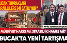 Mülkiyet Hakkı mı, Stratejik Hamle mi? Bucak’ta Yeni Tartışma