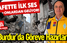 Afette İlk Ses Onlardan Geliyor! Burdur’da Göreve Hazırlar!