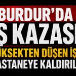 Burdur TOKİ Şantiyesi'nde İş Kazası
