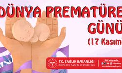 Bugün 17 Kasım Dünya Prematüre Günü