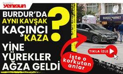 Burdur'da aynı kavşakta kaçıncı kaza!