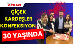 Çiçek Kardeşler Konfeksiyon 30 Yaşında