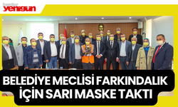 Belediye Meclisi Farkındalık İçin Sarı Maske Taktı