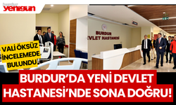 Burdur'da yeni Devlet Hastanesi'ne sona doğru!