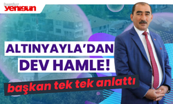 Altınyayla'dan Dev Hamle! 2019-2024 İkinci Kalkınma