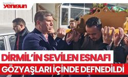 Dirmil'in sevilen esnafı gözyaşları içinde defnedildi