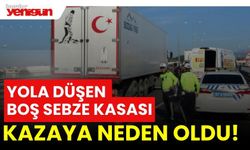 Yola düşen boş sebze kasası zincirleme kazaya neden oldu