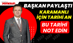 Bu Tarihi Not Edin! Karamanlı'da Tarihi An