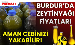 Burdur'da Zeytinyağı Fiyatları, Cebinizi Yakabilir