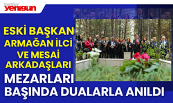 Eski Başkan ve Mesai Arkadaşları Mezarları Başında Anıldı