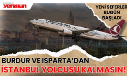 Burdur ve Isparta'dan İstanbul Yolcusu Kalmasın!