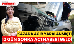 Kazada Ağır Yaralanmıştı 12 Sonra Acı Haberi Geldi