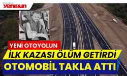 Yeni Otoyolun İlk Kazası Ölüm Getirdi