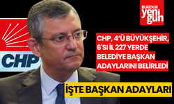 CHP, 4’ü büyükşehir, 6'sı il 227 yerde belediye başkan adaylarını belirledi