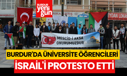 Burdur'da üniversite öğrencileri İsrail'i protesto etti