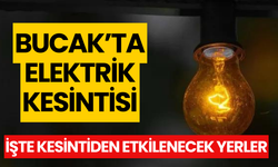 Yarın Bucak'ta Elektrik Kesintisi Yaşanacak