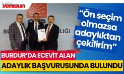 Burdur'da Ecevit Alan, adaylık başvurusunda bulundu