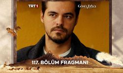 Gönül Dağı YENİ BÖLÜM (117. BÖLÜM) ne zaman, fragman yayınlandı mı?