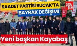 Saadet Partisi Bucak'ta bayrak değişimi! Yeni başkan Kayabaş oldu