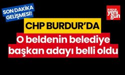CHP Burdur’da o beldenin başkan adayı belli oldu