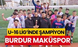 U-16 Lig'inde şampiyon Burdur Maküspor