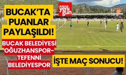 Bucak'ta puanlar paylaşıldı! İşte maç sonucu