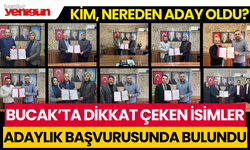Bucak'ta Ak Parti'den dikkat çeken isimler adaylık başvurusunda bulundu