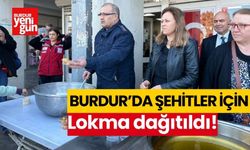 Burdur'da şehitler için Kur'an-ı Kerim okutuldu ve lokma tatlısı dağıtıldı.