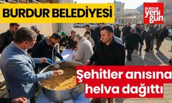 Burdur Belediyesi şehitler anısına helva dağıttı