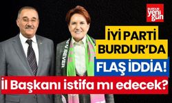 İYİ Parti Burdur'da flaş iddia! İl başkanı istifa mı edecek?