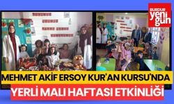 Mehmet Akif Ersoy Kur'an Kursu'nda Yerli Malı Haftası Etkinliği