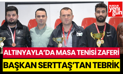 Altınyayla'da Masa Tenisi Zaferi: Başkandan Tebrik