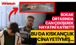 Sokak Ortasında Ölmüştü, Bu da Kıskançlık Cinayetiymiş...