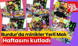 Burdur'da minikler Yerli Malı Haftasını kutladı