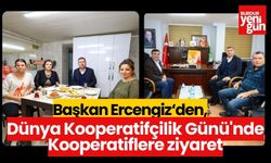 Başkan Ercengiz, Dünya Kooperatifçilik Günü'nde Kooperatiflere ziyaret