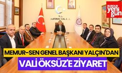 MEMUR-SEN GENEL BAŞKANI YALÇIN'DAN VALİ ÖKSÜZ'E ZİYARET