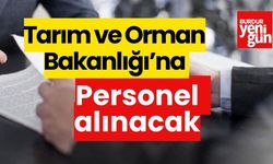 Tarım ve Orman Bakanlığına personel alınacak