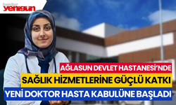 Ağlasun'da Yeni Doktor Hasta Kabulüne Başladı