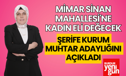 Mimar Sinan Mahallesi'ne Kadın Eli Değecek: Şerife Kurum Adaylığını Açıkladı